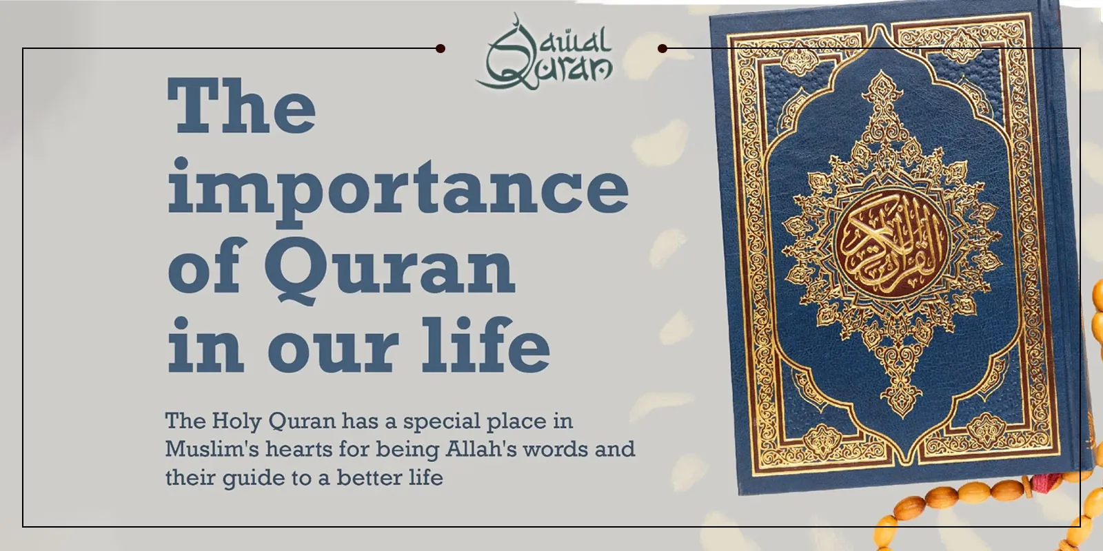 what is the importance of quran in our life